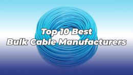 Top-10-Best-Bulk-Cable-Manufacturers